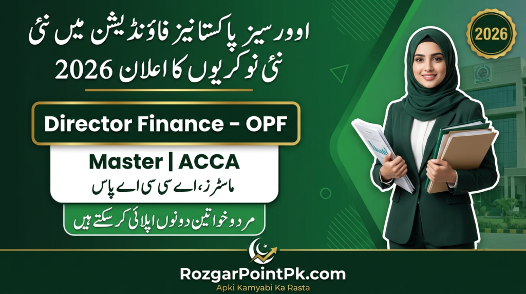 Overseas Pakistanis Foundation Jobs 2026